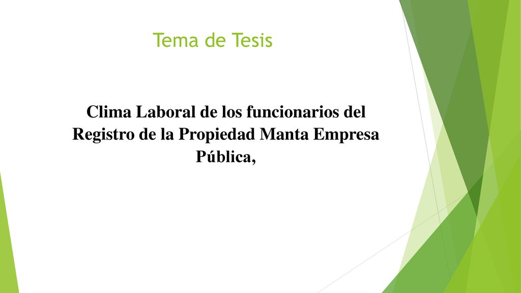 Tema de Tesis Clima Laboral de los funcionarios del Registro de la Propiedad Manta Empresa Pública,