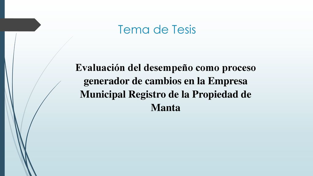 Tema de Tesis Evaluación del desempeño como proceso generador de cambios en la Empresa Municipal Registro de la Propiedad de Manta.
