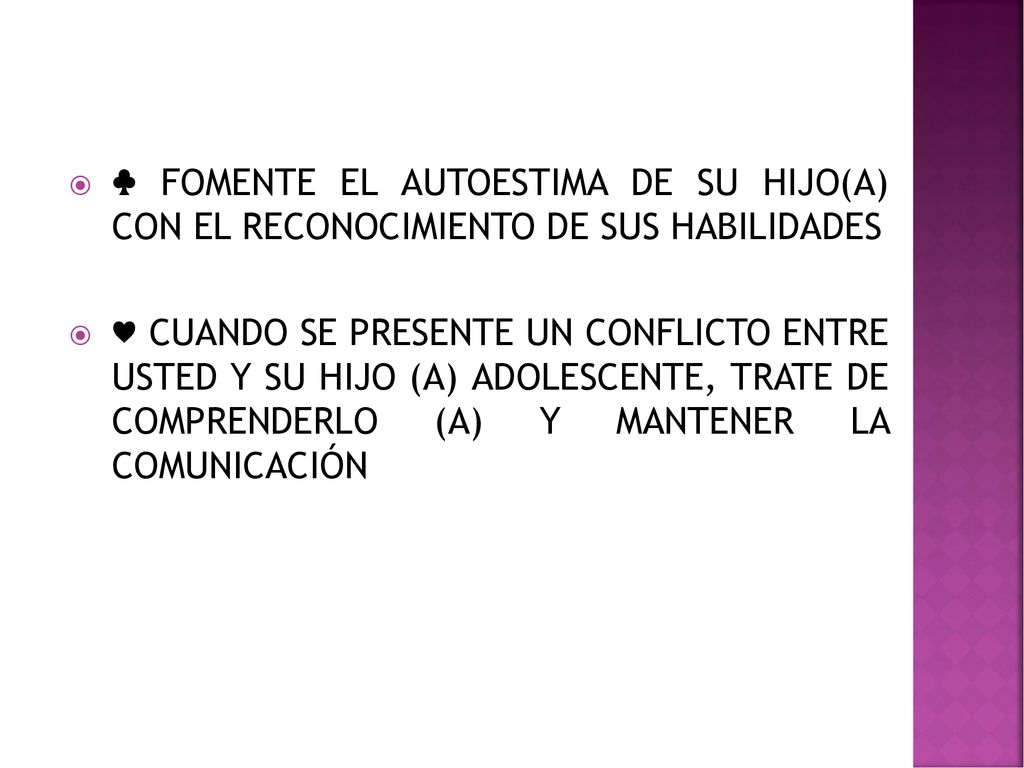 ♣ FOMENTE EL AUTOESTIMA DE SU HIJO(A) CON EL RECONOCIMIENTO DE SUS HABILIDADES