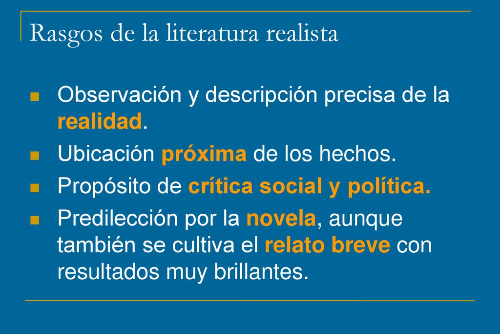Rasgos de la literatura realista