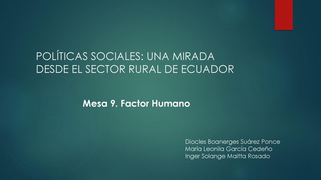 POLÍTICAS SOCIALES: UNA MIRADA DESDE EL SECTOR RURAL DE ECUADOR