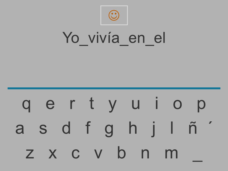  Yo_vivía_en_el. q e r t y u i o p.
