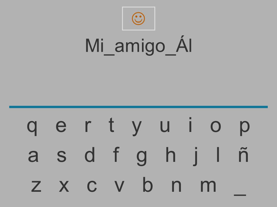  Mi_amigo_Ál. q e r t y u i o p.