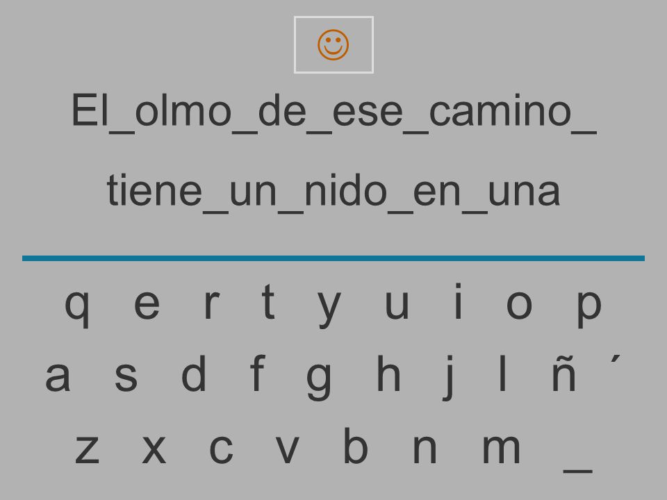 q e r t y u i o p a s d f g h j l ñ ´ z x c v b n m _