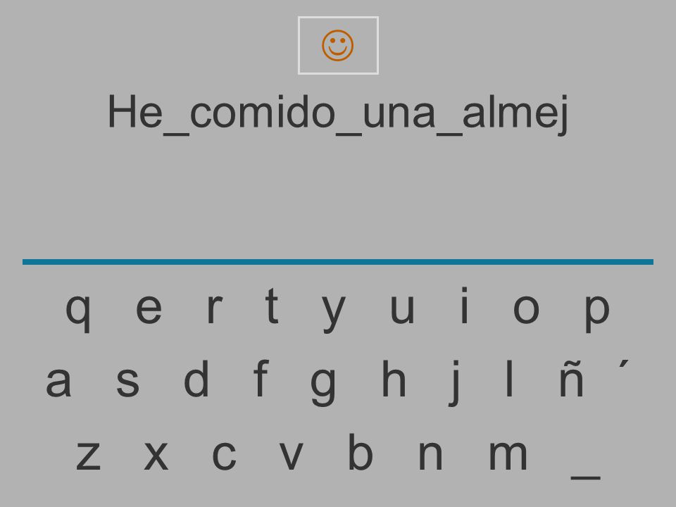 q e r t y u i o p a s d f g h j l ñ ´ z x c v b n m _