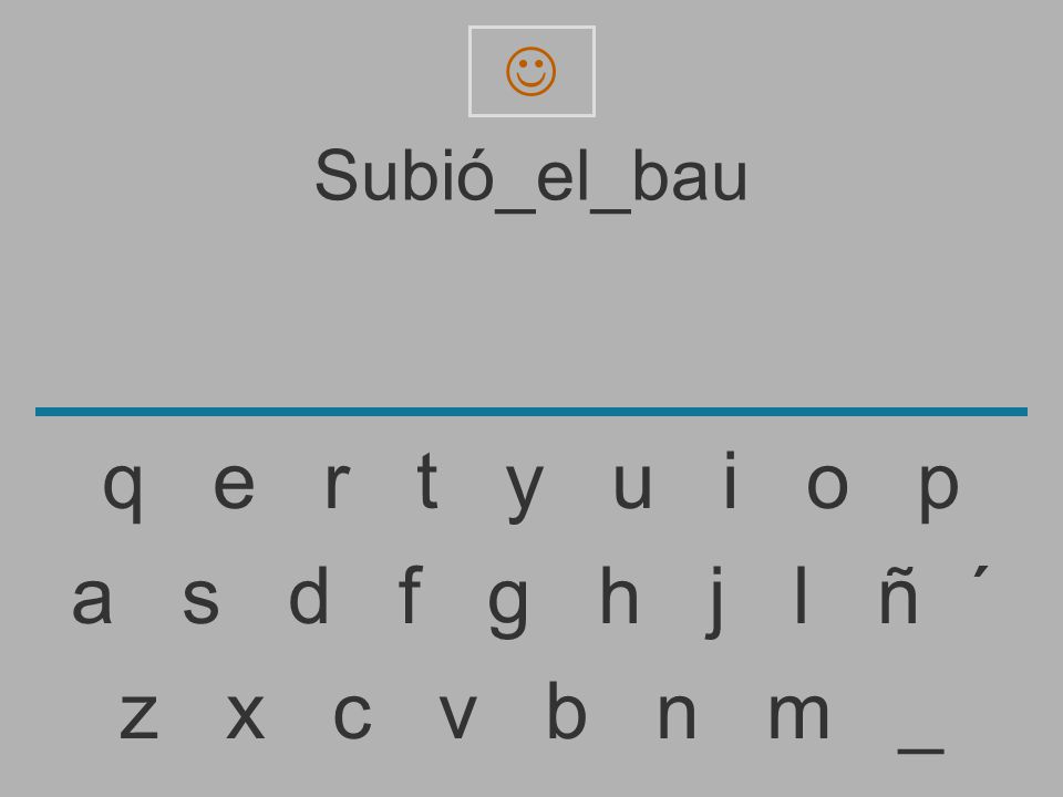  Subió_el_bau. q e r t y u i o p.