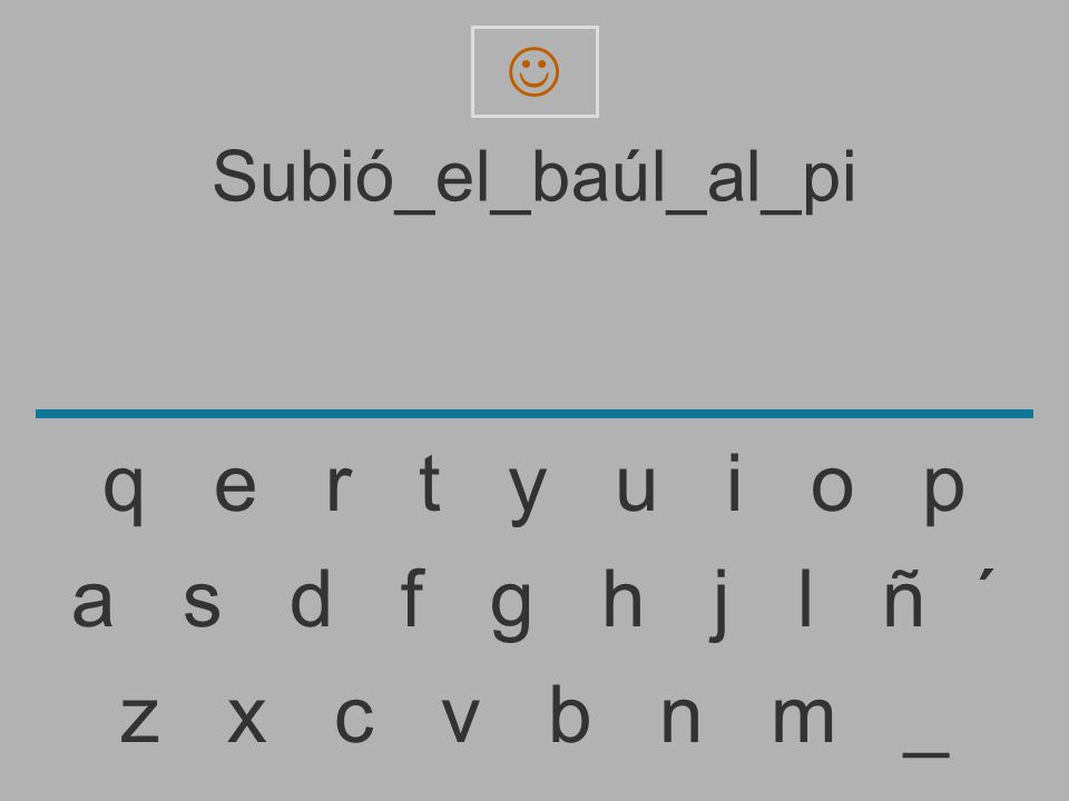 q e r t y u i o p a s d f g h j l ñ ´ z x c v b n m _