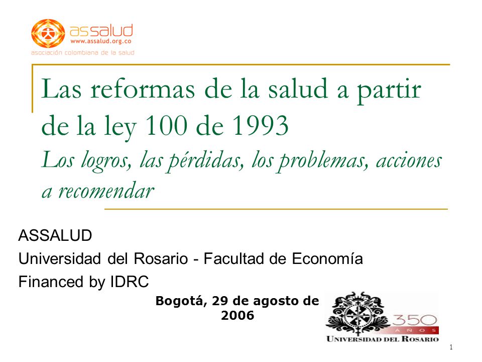 Las reformas de la salud a partir de la ley 100 de 1993 Los logros, las pérdidas, los problemas, acciones a recomendar