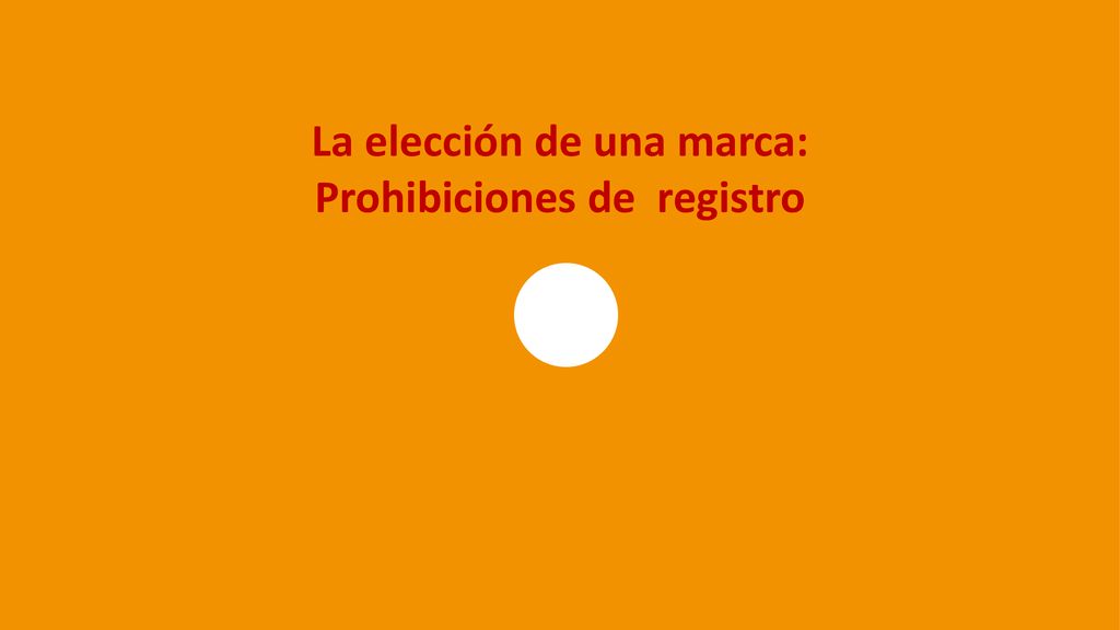 La elección de una marca: Prohibiciones de registro
