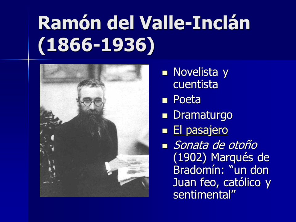 Ramón del Valle-Inclán ( )