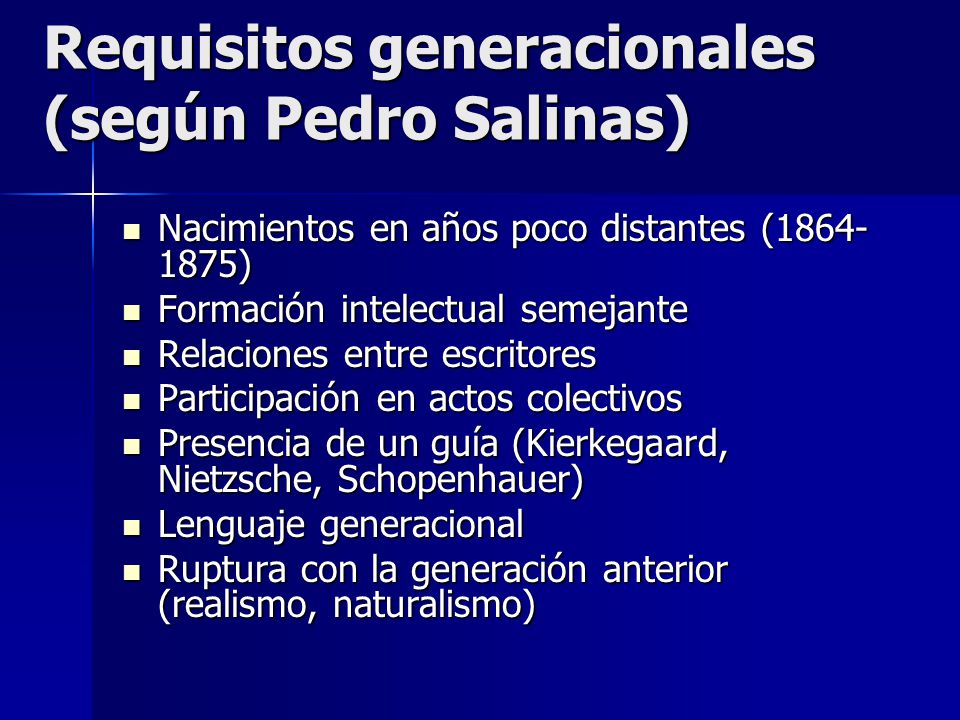 Requisitos generacionales (según Pedro Salinas)