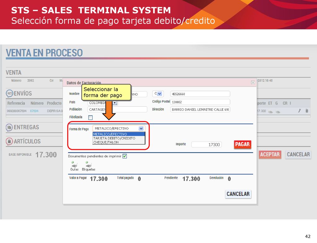STS – SALES TERMINAL SYSTEM Selección forma de pago tarjeta debito/credito