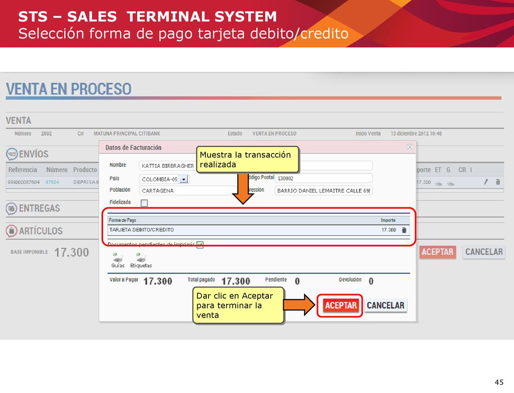 STS – SALES TERMINAL SYSTEM Selección forma de pago tarjeta debito/credito