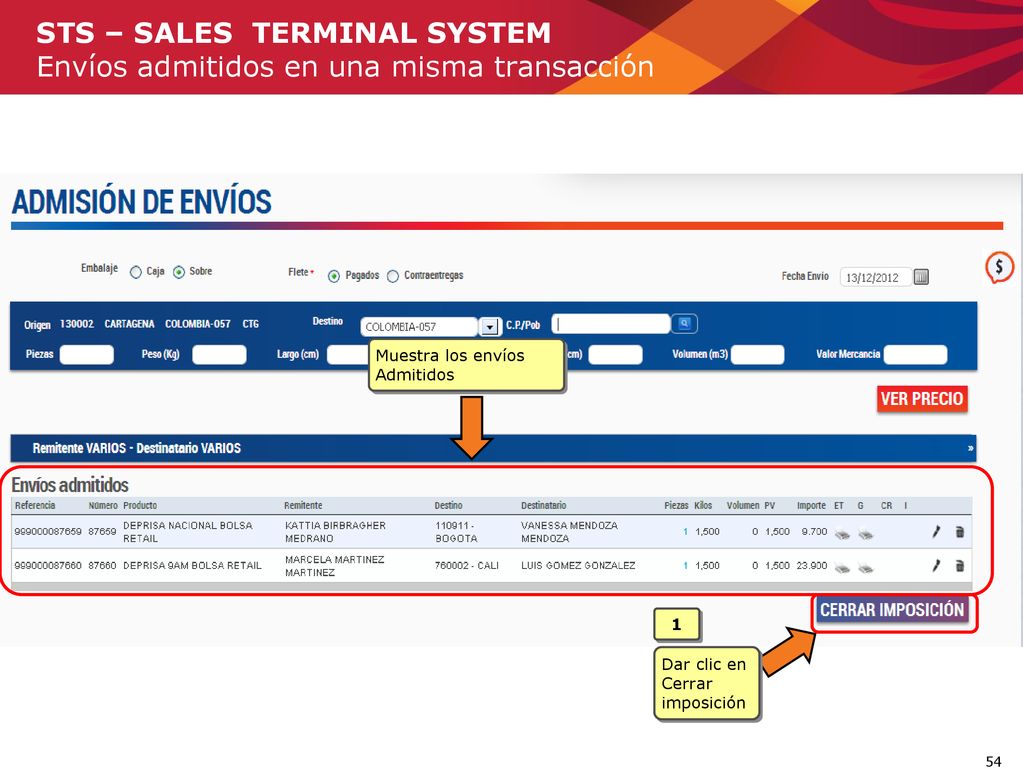 STS – SALES TERMINAL SYSTEM Envíos admitidos en una misma transacción