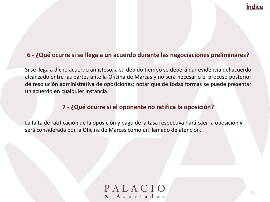 7 - ¿Qué ocurre si el oponente no ratifica la oposición