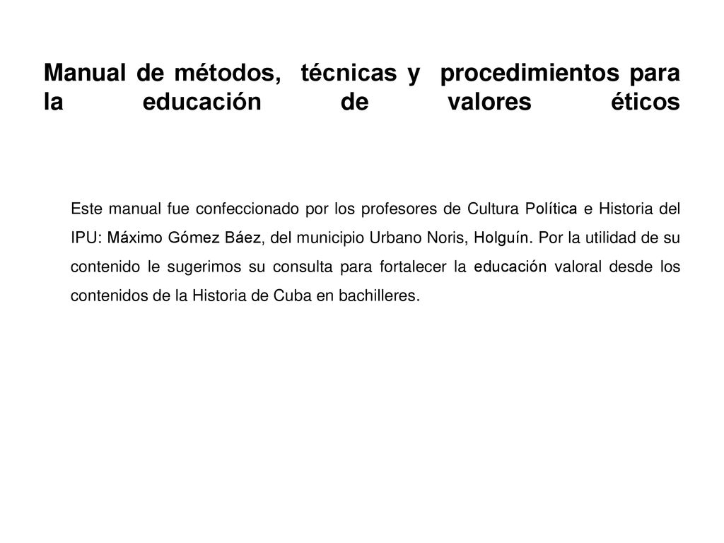 Manual de métodos, técnicas y procedimientos para la educación de valores éticos
