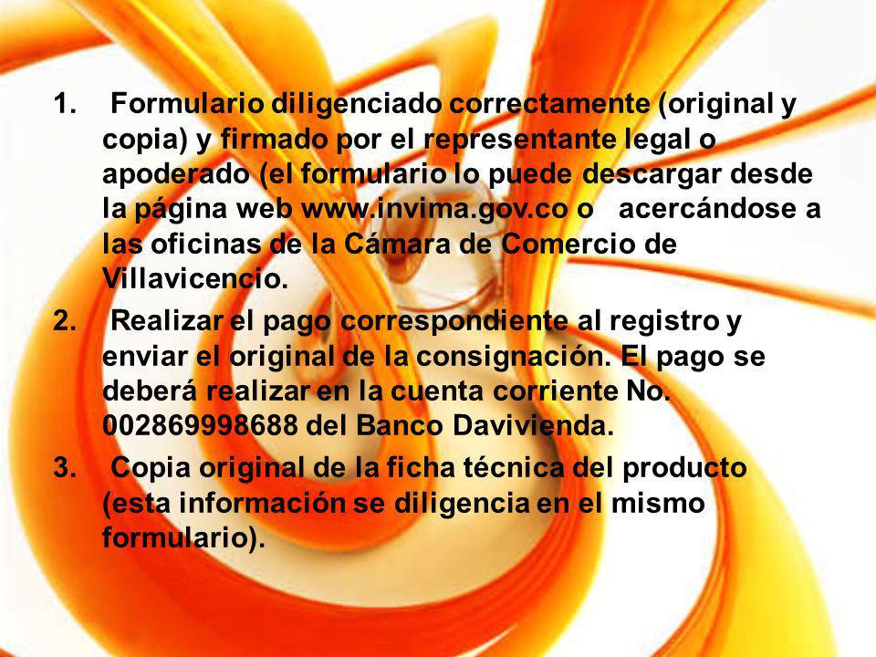 Formulario diligenciado correctamente (original y copia) y firmado por el representante legal o apoderado (el formulario lo puede descargar desde la página web   o acercándose a las oficinas de la Cámara de Comercio de Villavicencio.