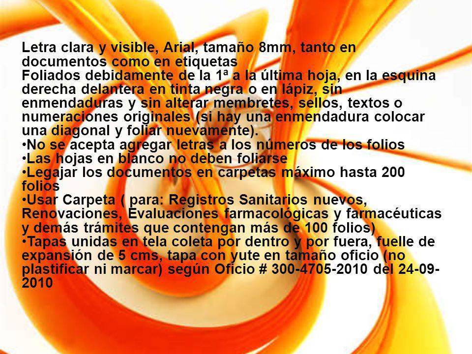Letra clara y visible, Arial, tamaño 8mm, tanto en documentos como en etiquetas