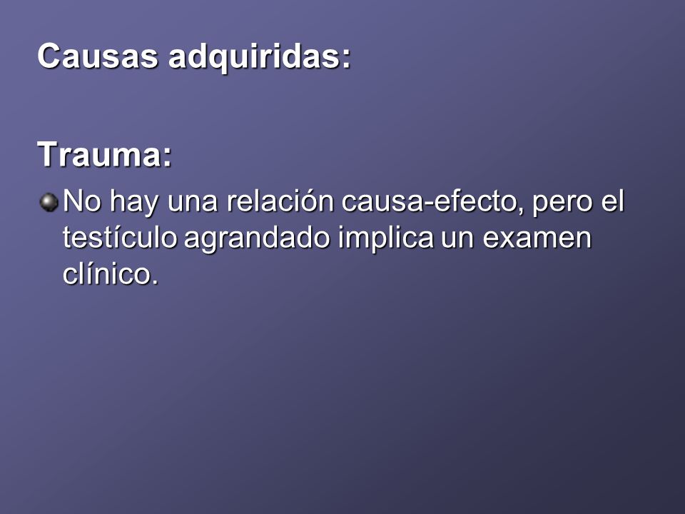 Causas adquiridas: Trauma:
