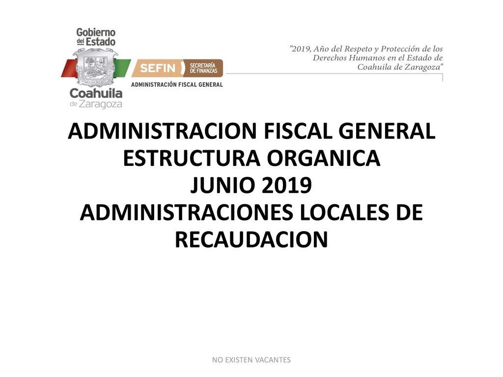 ADMINISTRACION FISCAL GENERAL ESTRUCTURA ORGANICA JUNIO 2019 ADMINISTRACIONES LOCALES DE RECAUDACION