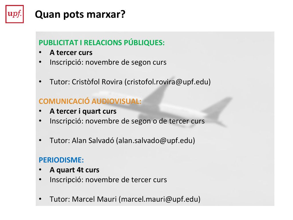 Quan pots marxar PUBLICITAT I RELACIONS PÚBLIQUES: A tercer curs