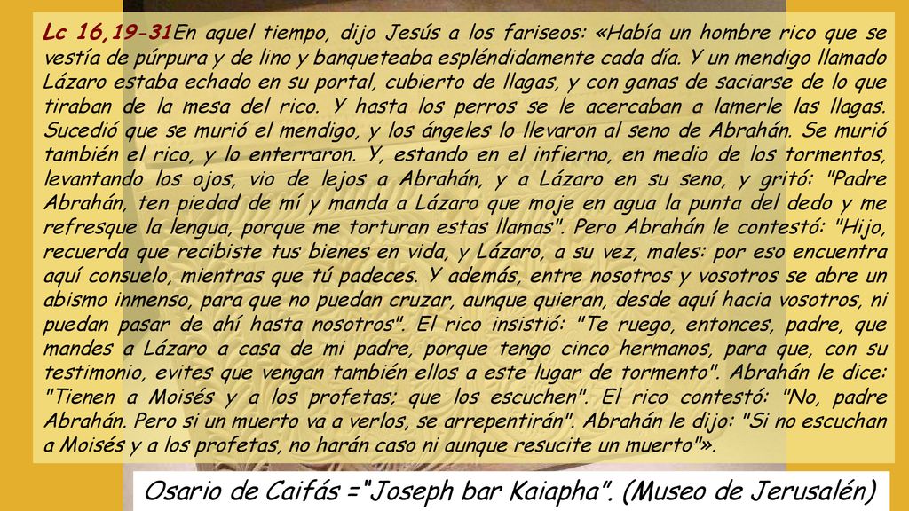 Osario de Caifás = Joseph bar Kaiapha . (Museo de Jerusalén)