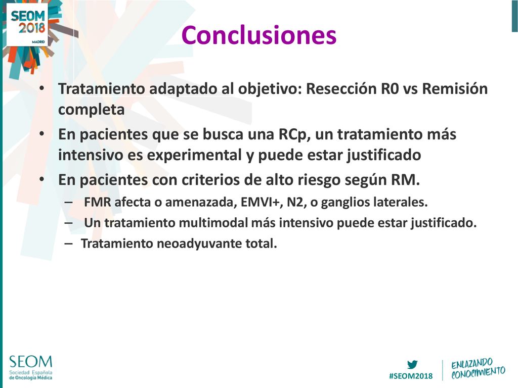 Conclusiones Tratamiento adaptado al objetivo: Resección R0 vs Remisión completa.