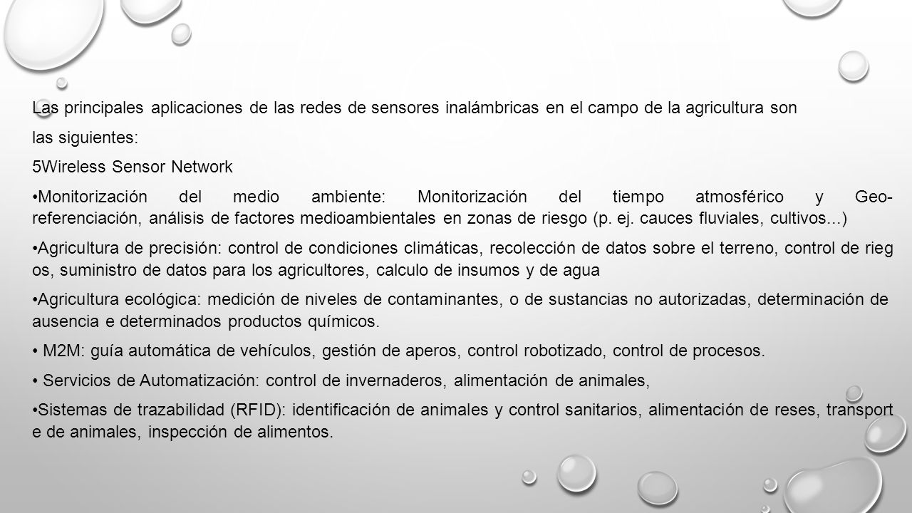 Las principales aplicaciones de las redes de sensores inalámbricas en el campo de la agricultura son