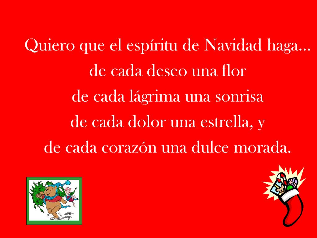 Quiero que el espíritu de Navidad haga... de cada deseo una flor