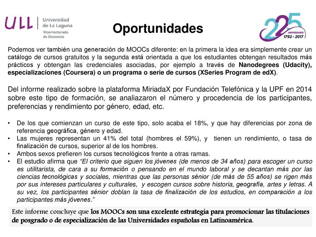 Tabla 1. Alumnado matriculado en estudios de grado y primer y segundo ciclo. Evolución de la matrículas ( a )