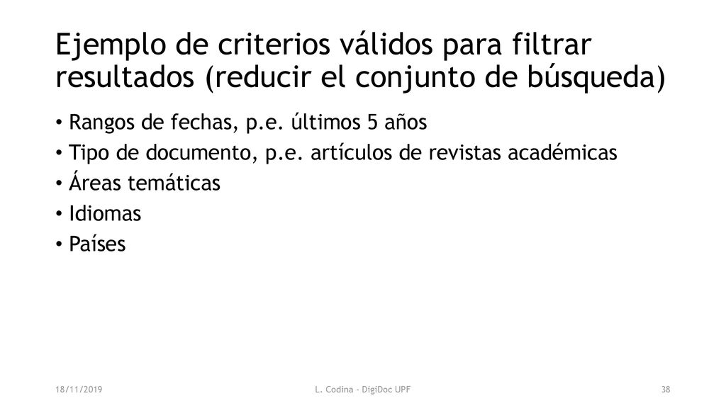 Ejemplo de criterios válidos para filtrar resultados (reducir el conjunto de búsqueda)