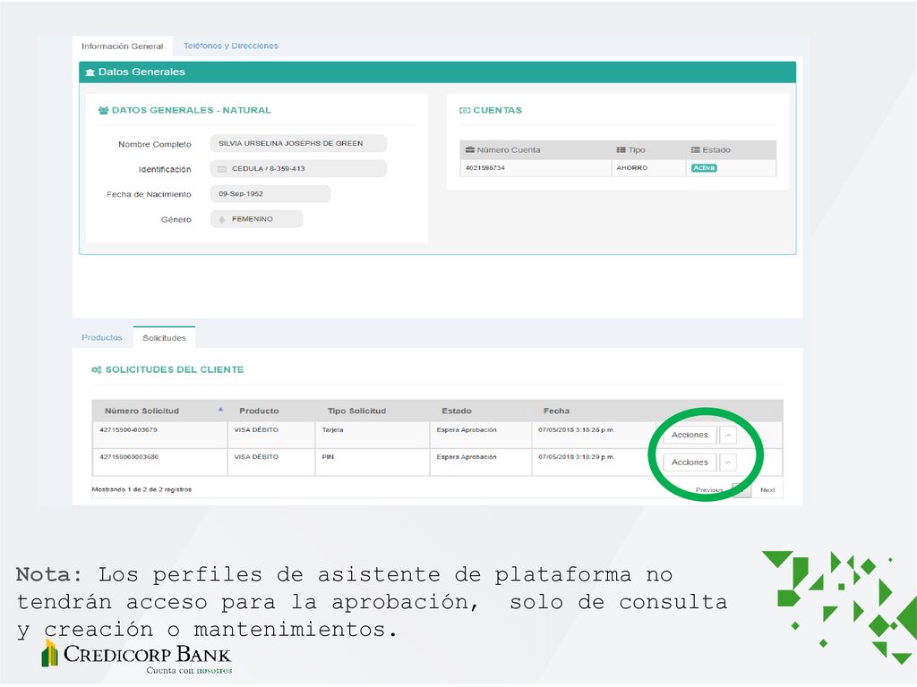 Nota: Los perfiles de asistente de plataforma no tendrán acceso para la aprobación, solo de consulta y creación o mantenimientos.