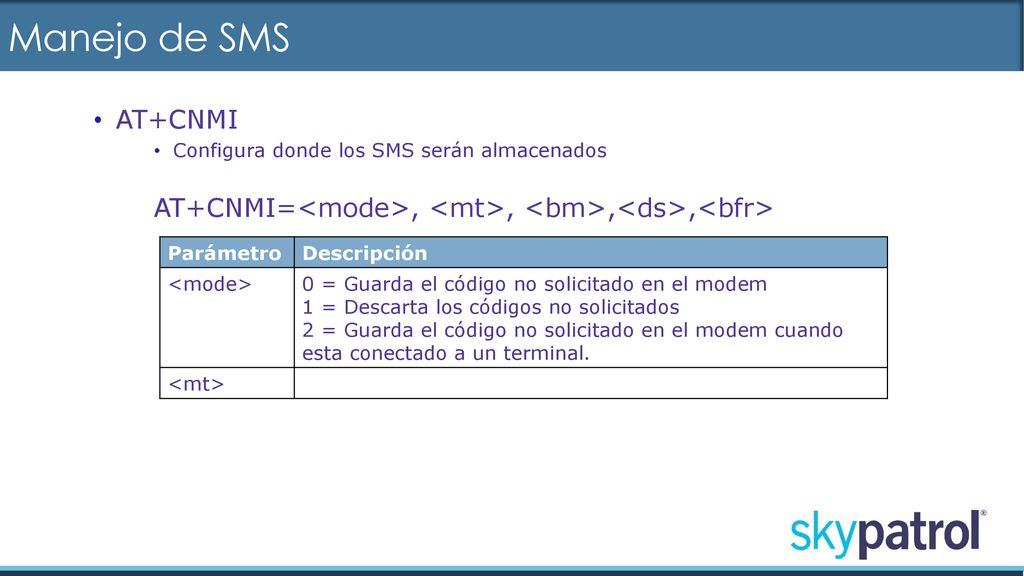 Manejo de SMS AT+CNMI Configura donde los SMS serán almacenados