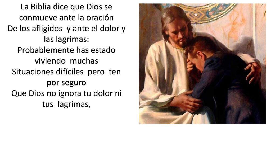 La Biblia dice que Dios se conmueve ante la oración