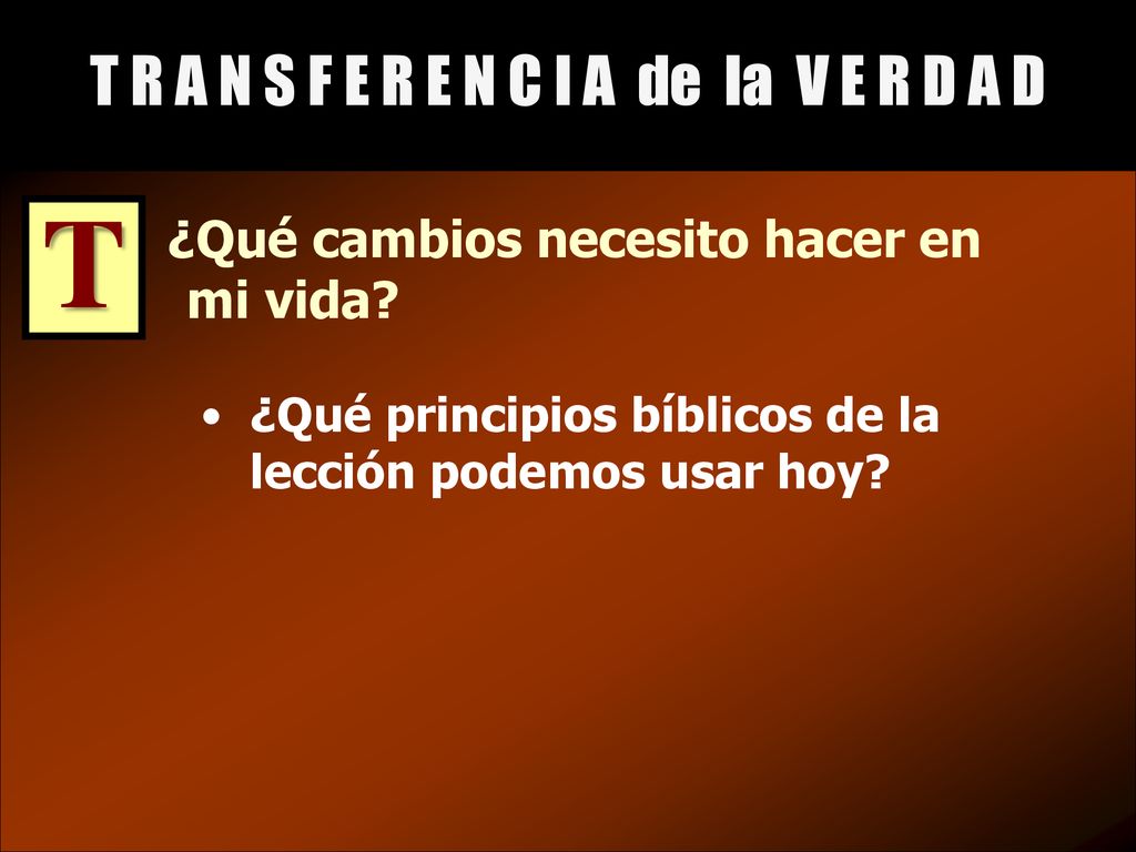 T R A N S F E R E N C I A de la V E R D A D