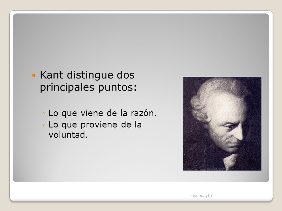 Kant distingue dos principales puntos: