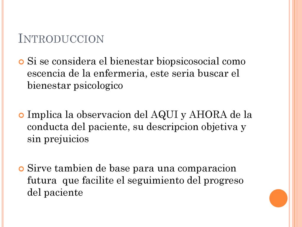 Introduccion Si se considera el bienestar biopsicosocial como escencia de la enfermeria, este seria buscar el bienestar psicologico.