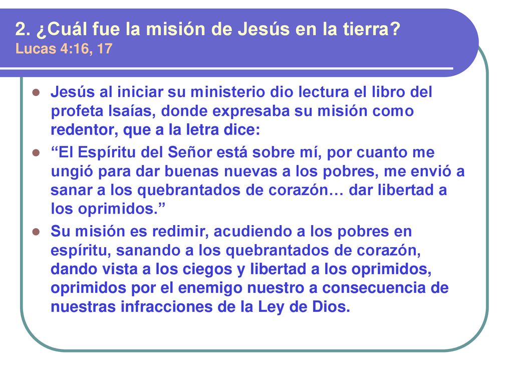 2. ¿Cuál fue la misión de Jesús en la tierra
