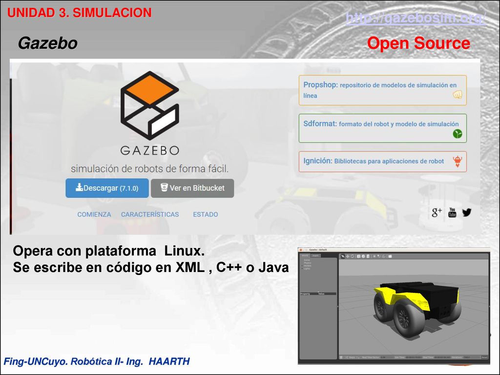 Gazebo Open Source   Opera con plataforma Linux.