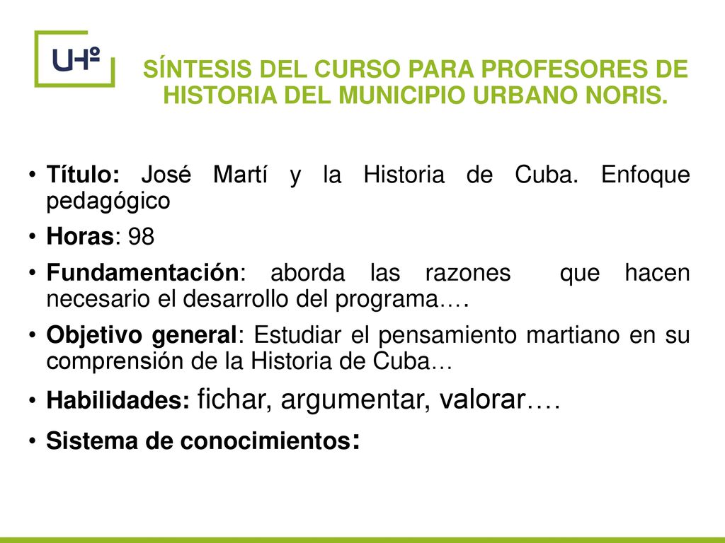 SÍNTESIS DEL CURSO PARA PROFESORES DE HISTORIA DEL MUNICIPIO URBANO NORIS.