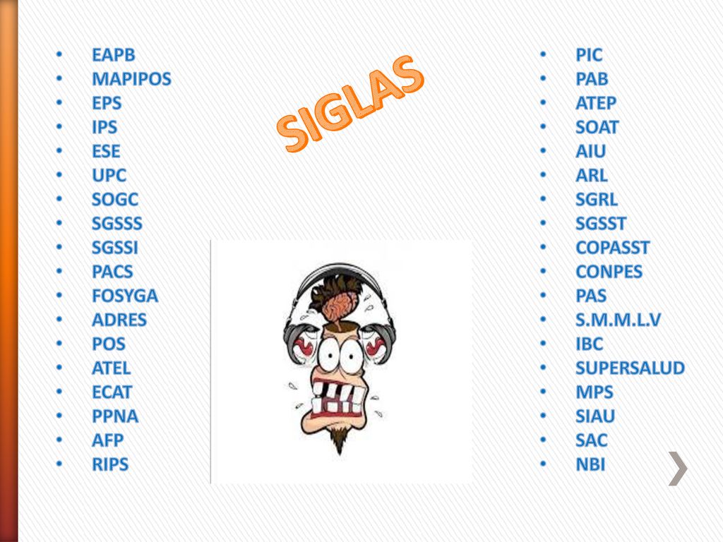 SIGLAS EAPB MAPIPOS EPS IPS ESE UPC SOGC SGSSS SGSSI PACS FOSYGA ADRES