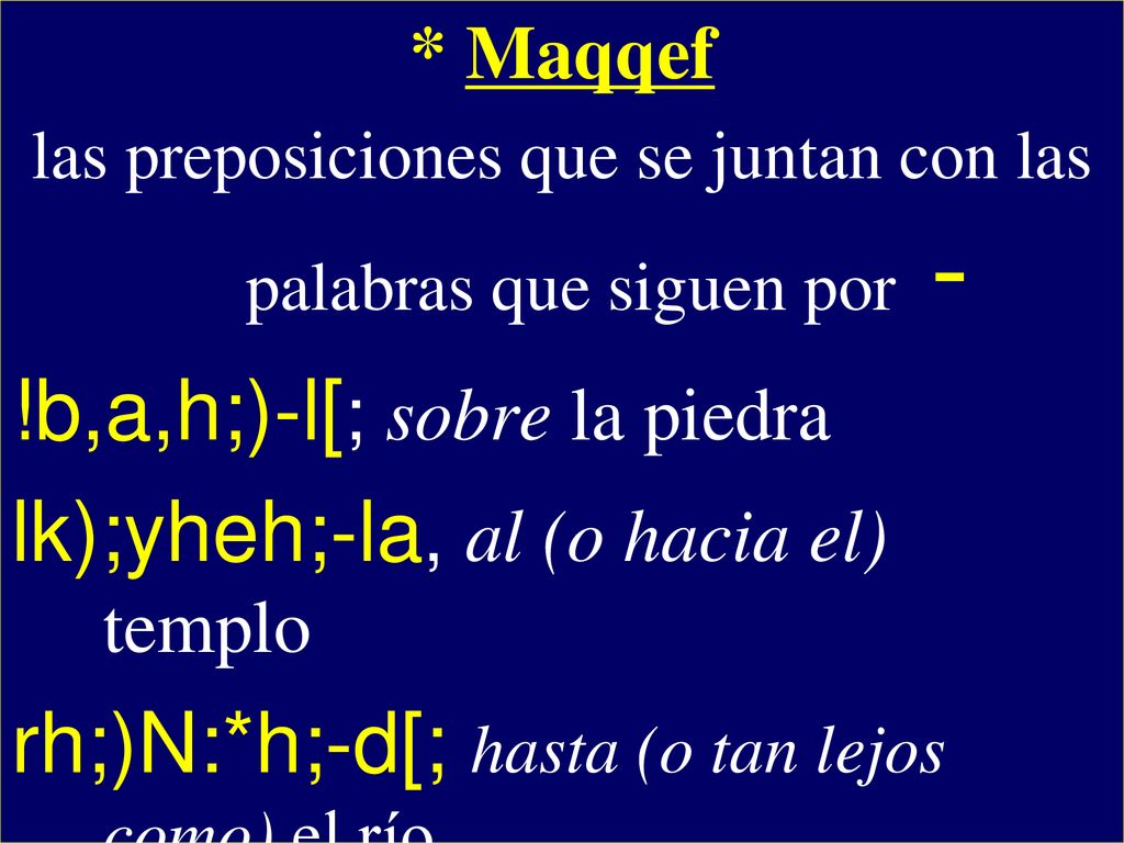 las preposiciones que se juntan con las palabras que siguen por -