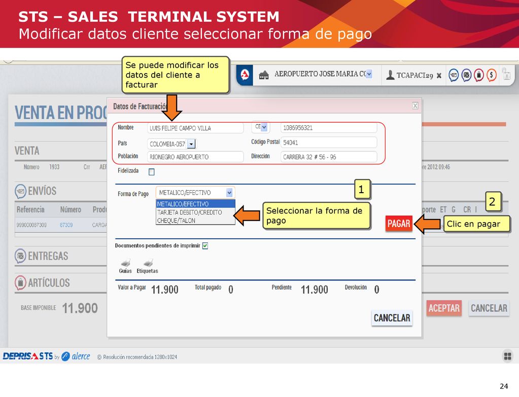 STS – SALES TERMINAL SYSTEM Modificar datos cliente seleccionar forma de pago