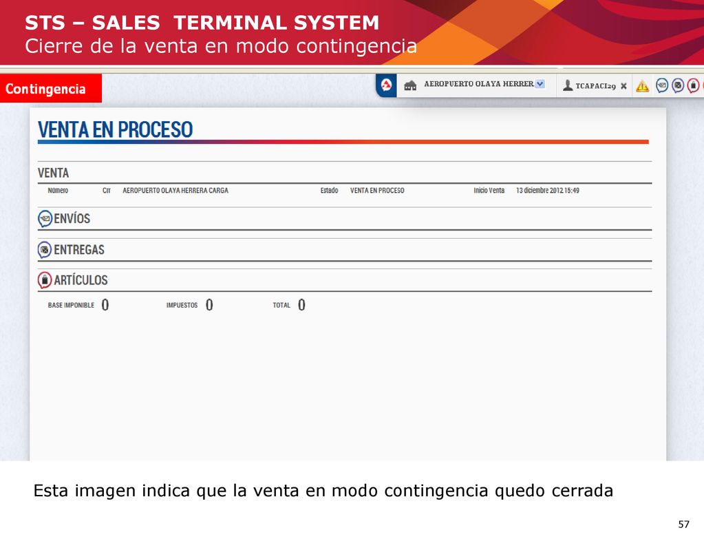 STS – SALES TERMINAL SYSTEM Cierre de la venta en modo contingencia