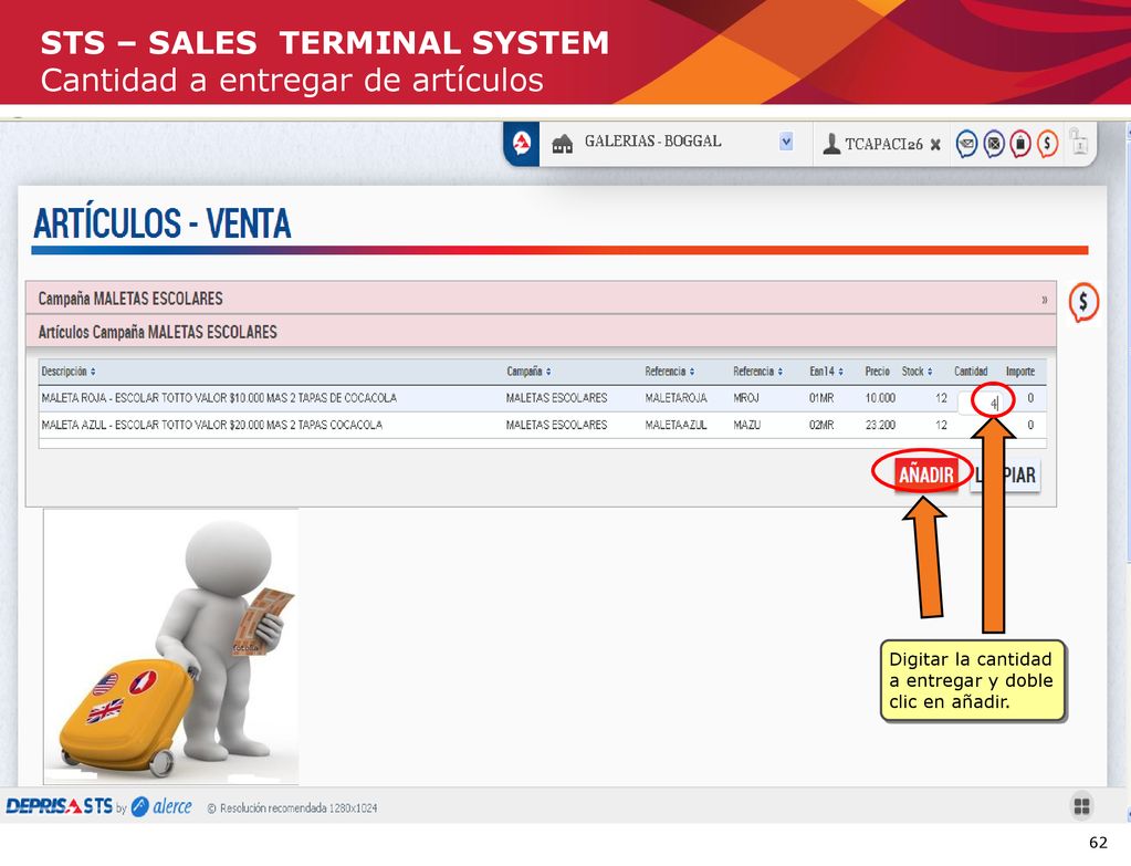 STS – SALES TERMINAL SYSTEM Cantidad a entregar de artículos