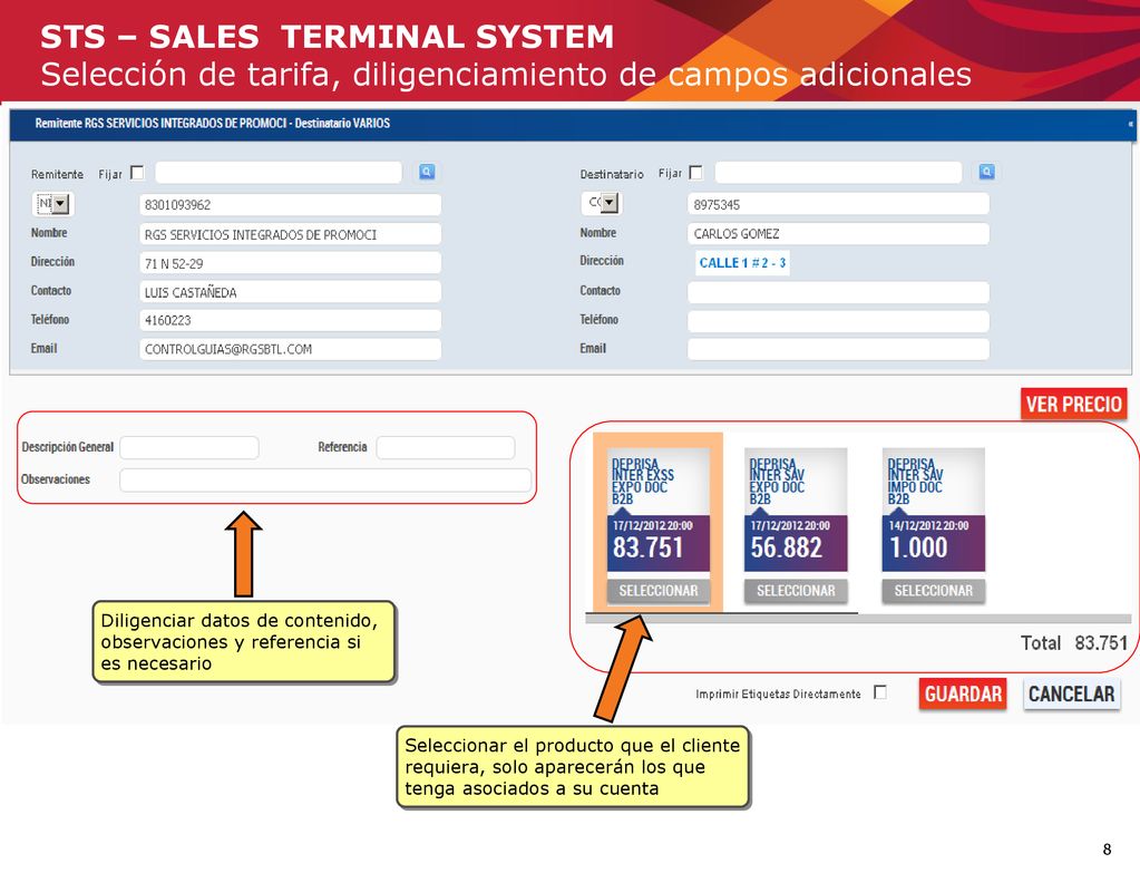 STS – SALES TERMINAL SYSTEM Selección de tarifa, diligenciamiento de campos adicionales