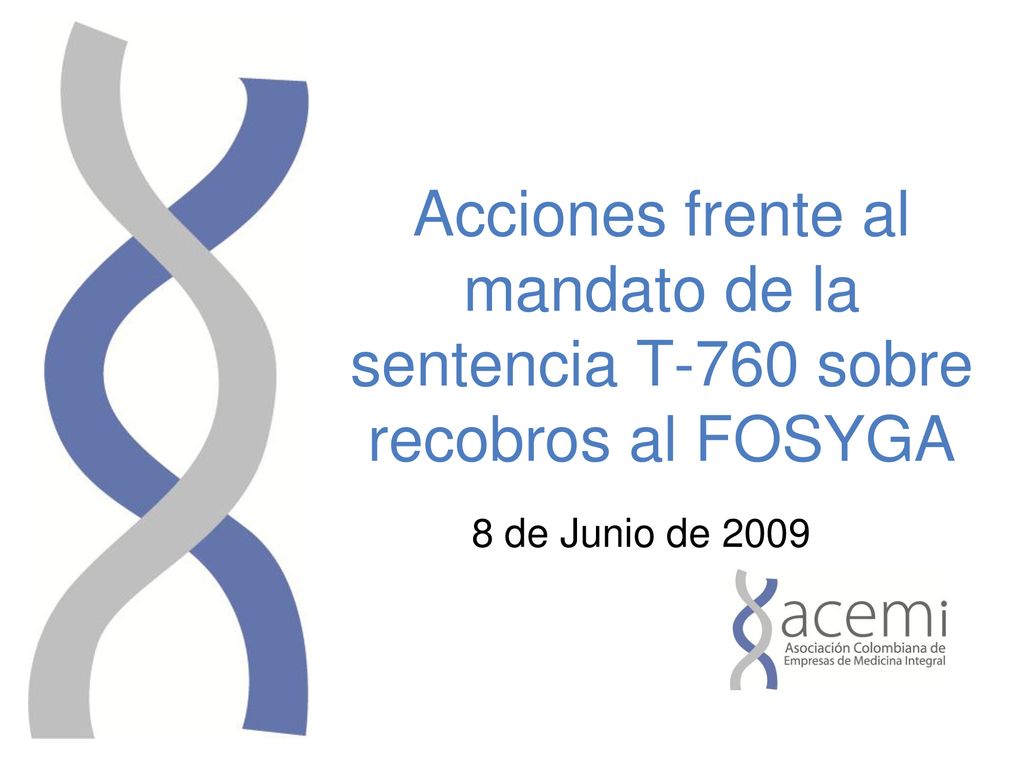 Acciones frente al mandato de la sentencia T-760 sobre recobros al FOSYGA