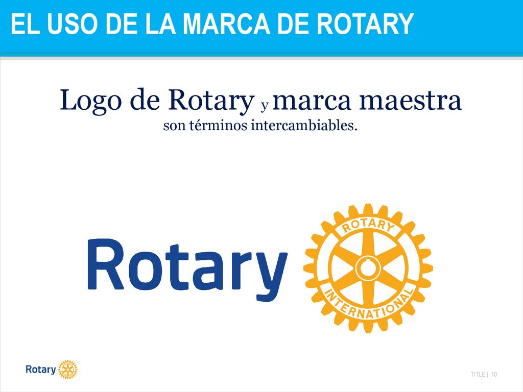 El uso de LA MARCA DE ROTARY