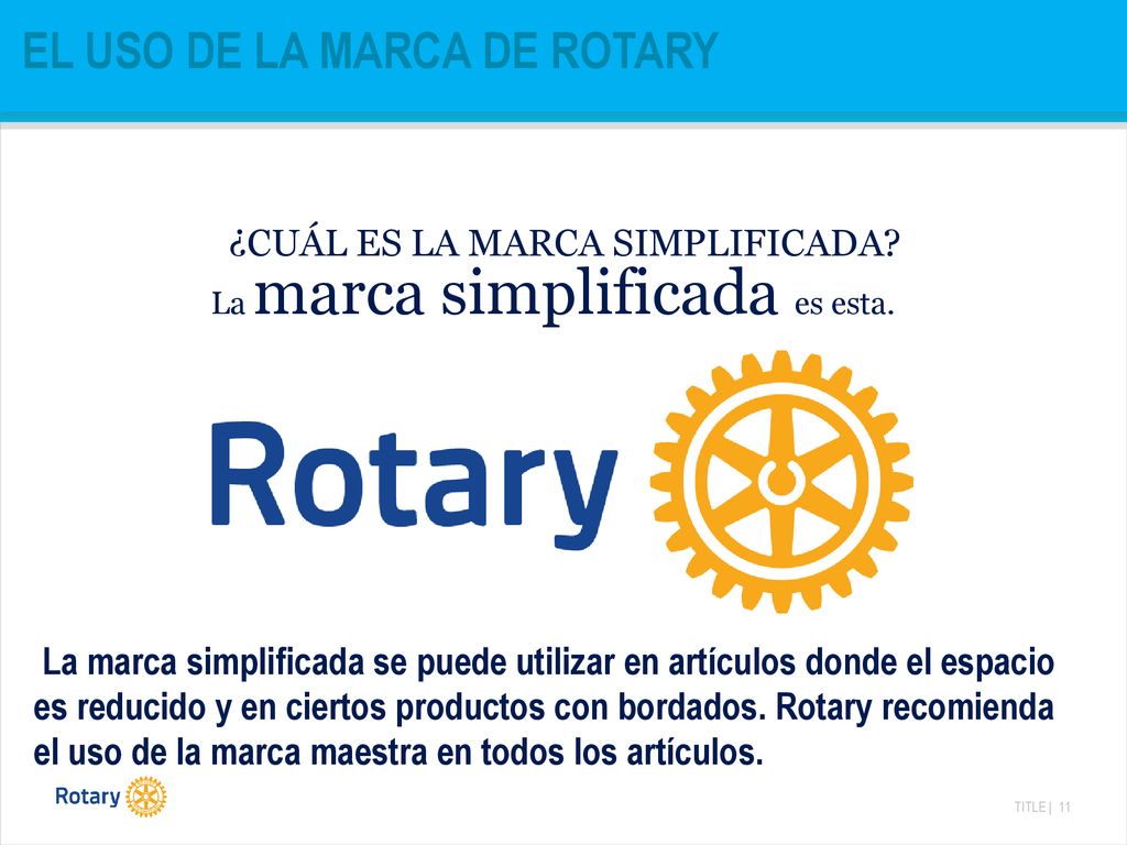 El uso de LA MARCA DE ROTARY