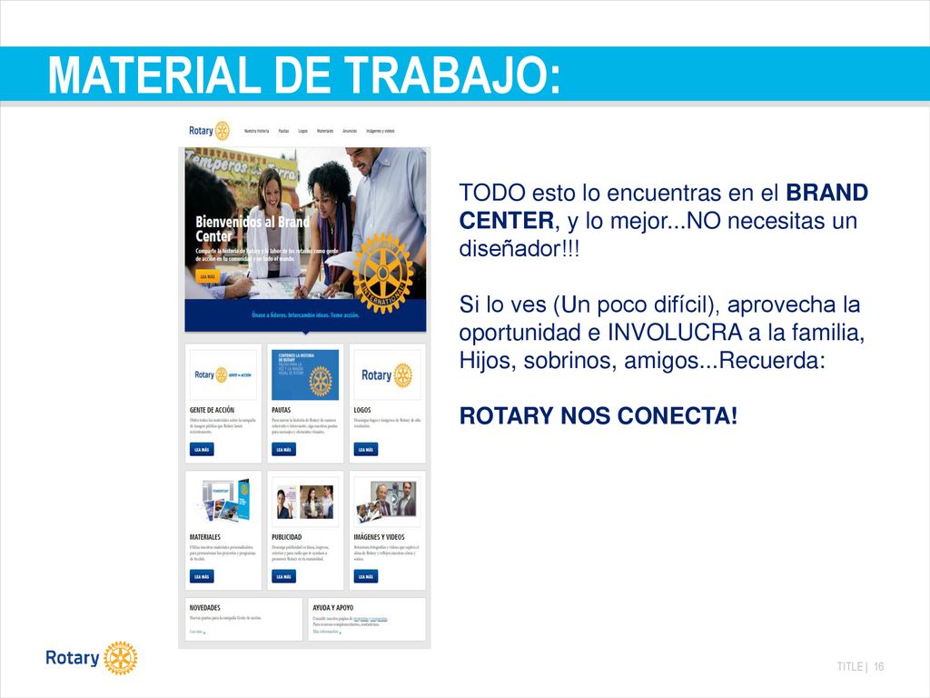 MATERIAL DE TRABAJO: TODO esto lo encuentras en el BRAND CENTER, y lo mejor...NO necesitas un diseñador!!!